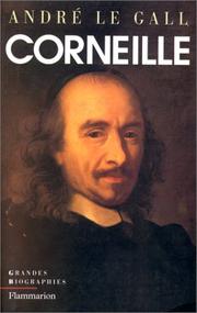 Cover of: Pierre Corneille en son temps et en son œuvre: enquête sur un poète de théâtre au XVIIe siècle