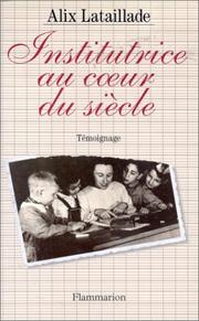 Cover of: Institutrice au cœur du siècle