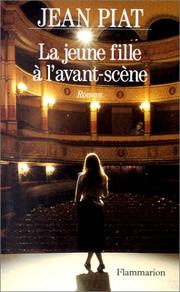 Cover of: La jeune fille à l'avant-scène by Jean Piat