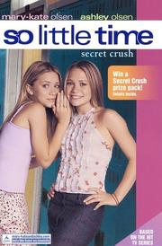 Cover of: So Little Time #6: Secret Crush (So Little Time)