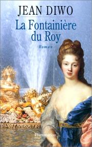Cover of: La fontainière du roy: roman