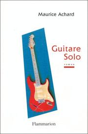 Cover of: Guitare solo: roman