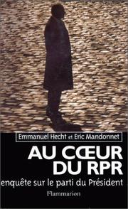 Cover of: Au ceur du RPR by Emmanuel Hecht