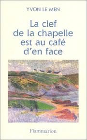 Cover of: La clef de la chapelle est au café d'en face