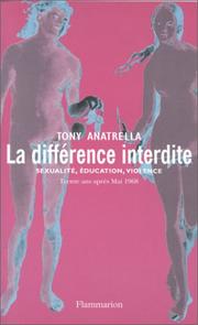 Cover of: La différence interdite: sexualité, éducation, violence :trente ans après Mai 68
