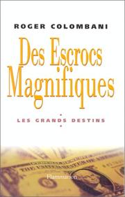 Cover of: Des escrocs magnifiques by Roger Colombani