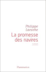 Cover of: La promesse des navires: roman