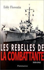 Cover of: Les rebelles de la Combattante