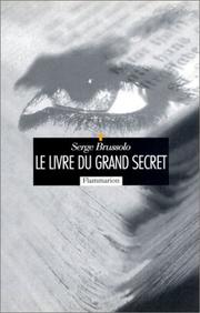 Cover of: Le livre du grand secret by Serge Brussolo
