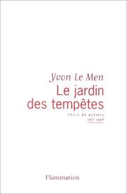 Cover of: Le jardin des tempêtes: choix de poèmes 1971-1996