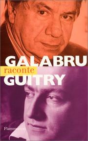 Cover of: Galabru raconte Guitry by Michel Galabru