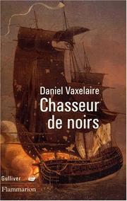 Chasseur de noirs by Daniel Vaxelaire