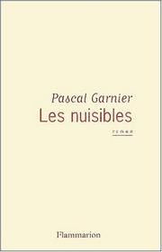 Cover of: Les nuisibles by Pascal Garnier