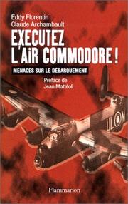 Cover of: Exécutez l'Air Commodore! by Eddy Florentin