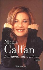 Cover of: Les dents du bonheur by Nicole Calfan