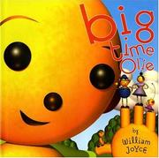 Cover of: Big Time Olie (Rolie Polie Olie) by William Joyce