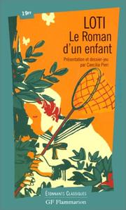 Cover of: Le Roman d'un enfant by Pierre Loti, Pierre Loti, Bruno Vercier