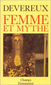 Cover of: Femme et Mythe by Georges Devereux