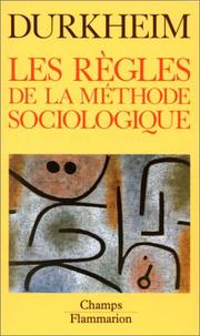 Cover of: Les Règles de la méthode sociologique by Émile Durkheim