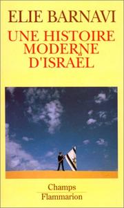 Cover of: Une histoire moderne d'Israël by Elie Barnavi