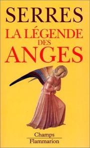 Cover of: La légende des anges by Michel Serres