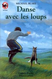 Cover of: Danse avec les loups by Michael Blake