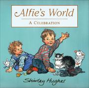 Alfie's World (Alfie) by Shirley Hughes