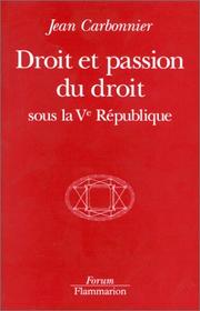 Cover of: Droit et passion du droit: sous la Ve République