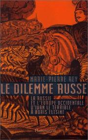 Cover of: Le dilemme russe: la Russie et l'Europe occidentale d'Ivan le terrible à Boris Eltsine