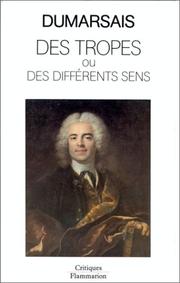 Cover of: Des tropes, ou, Des différents sens ; Figure et vingt autres articles de l'Encyclopédie