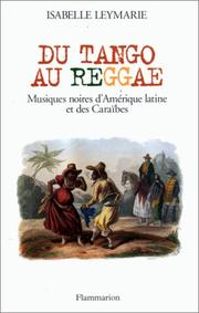Cover of: Du tango au reggae: musiques noires d'Amérique latine et des Caraïbes