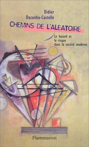 Cover of: Chemins de l'aléatoire: le hasard et le risque dans la société moderne