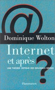 Cover of: Internet et après?: une théorie critique des nouveaux médias : suivi d'un glossaire