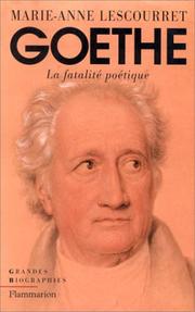 Cover of: Goethe: la fatalité poétique