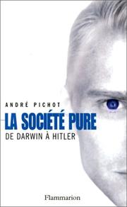 Cover of: La société pure: de Darwin à Hitler