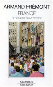 Cover of: France, géographie d'une société