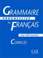 Cover of: Grammaire Progressive Du Francais Level 2: Corriges
