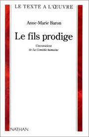 Cover of: Le fils prodige: l'inconscient de La comédie humaine