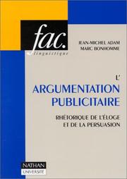 Cover of: L' argumentation publicitaire: rhétorique de l'éloge et de la persuasion