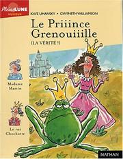 Cover of: Le Priiince Grenouiiille  by Kaye Umansky, Emmanuelle Lavabre