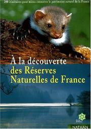 Cover of: Découverte des réserves naturelles de france