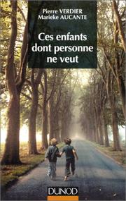 Cover of: Ces enfants dont personne ne veut: adopter un enfant inadoptable