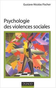 Cover of: Psychologie des violences sociales