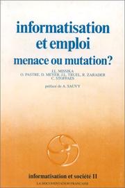 Cover of: Informatisation et emploi: menace ou mutation?