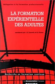 Cover of: La Formation expérientielle des adultes by coordonné par B. Courtois et G. Pineau.