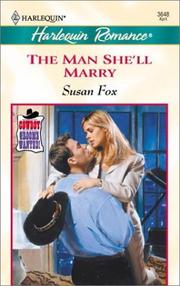 Cover of: The Man She'll Marry (Cowboy Grooms Wanted!)