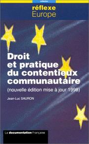 Cover of: Droit et pratique du contentieux communautaire