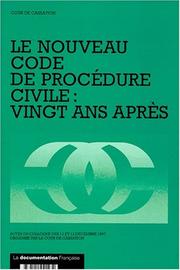 Cover of: Le nouveau code de procédure civile: vingt ans après : actes du colloque des 11 et 12 décembre 1997