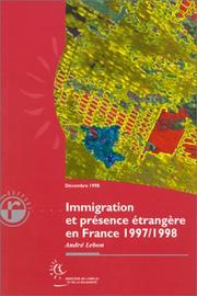 Cover of: Immigration et presence étrangère en France, 1997/1998