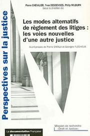 Cover of: Les modes alternatifs de règlement des litiges: les voies nouvelles d'une autre justice
